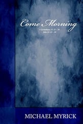 Come Morning SATB choral sheet music cover